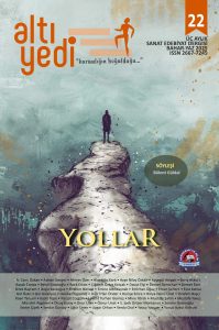 22. Sayı, Bahar-Yaz 2025: “Yollar”